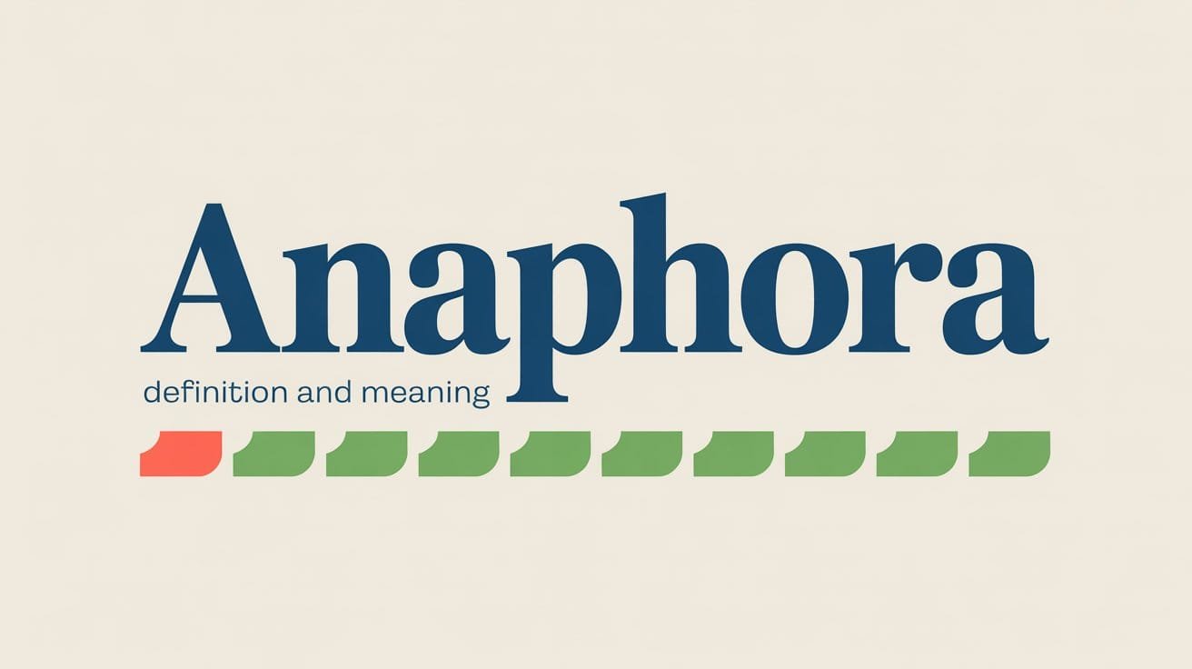What is Anaphora-Definition and Meaning