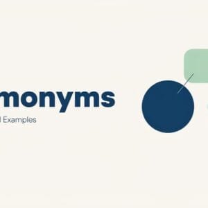 What Are Homonyms Meaning, Definition, and Examples